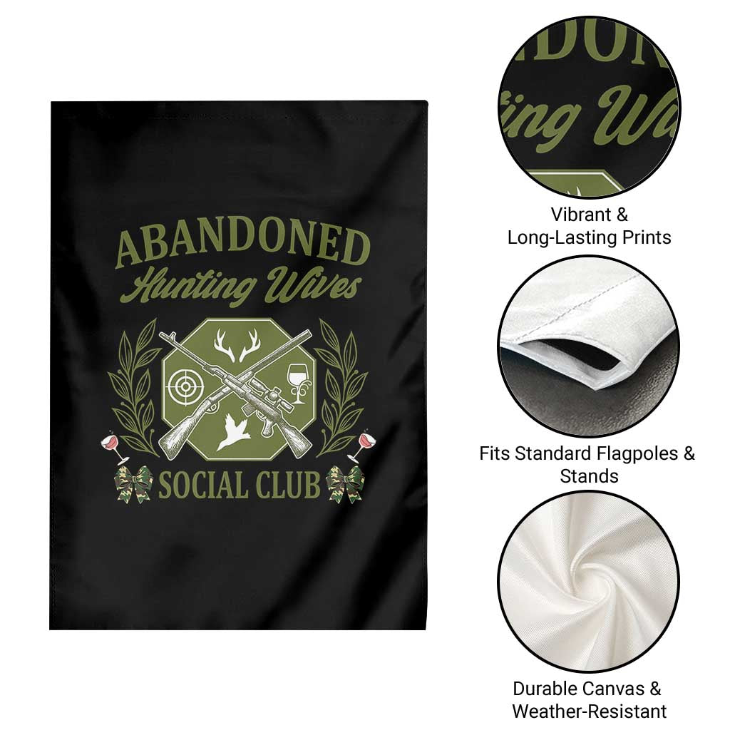 Funny Hunter Wife Garden Flag Abandoned Hunting Wives Social Club TS12 Print Your Wear