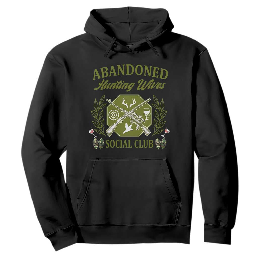Funny Hunter Wife Hoodie Abandoned Hunting Wives Social Club TS12 Black Print Your Wear