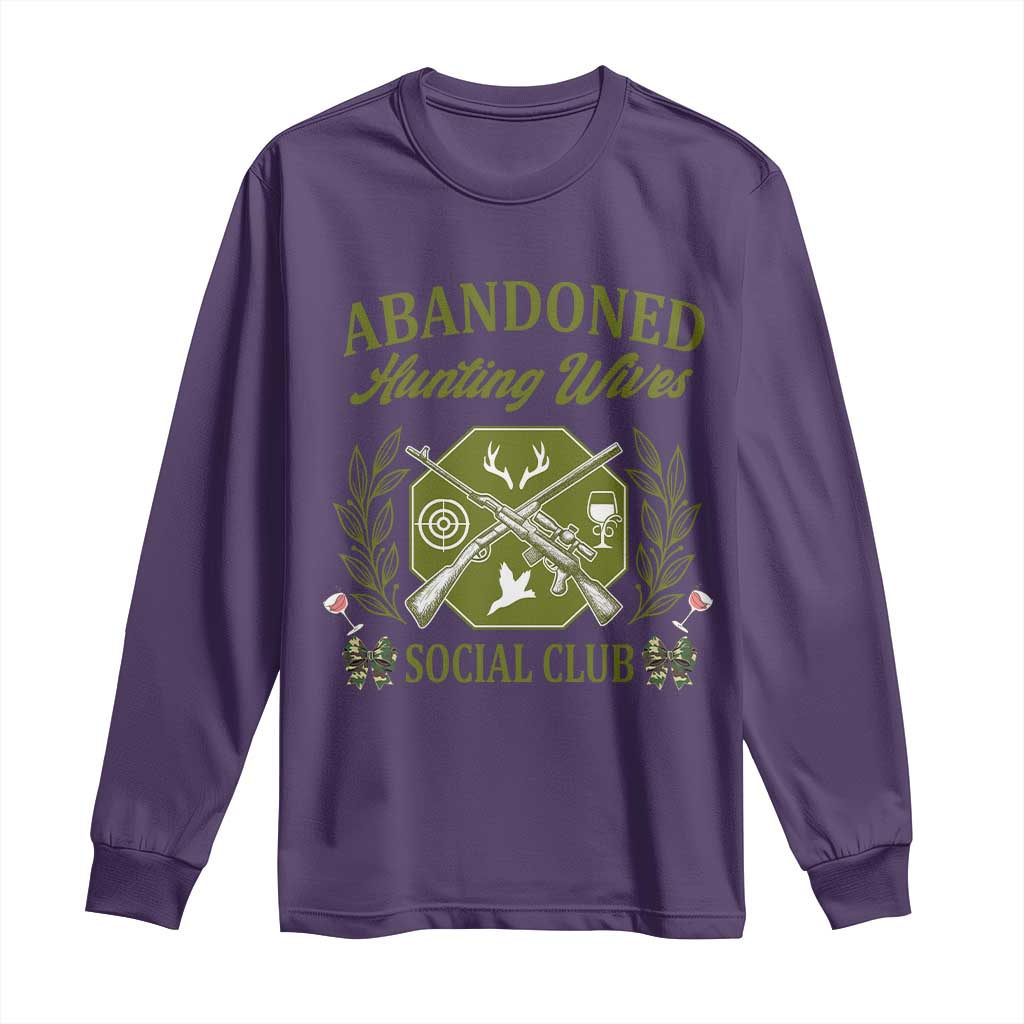 Funny Hunter Wife Long Sleeve Shirt Abandoned Hunting Wives Social Club TS12 Purple Print Your Wear