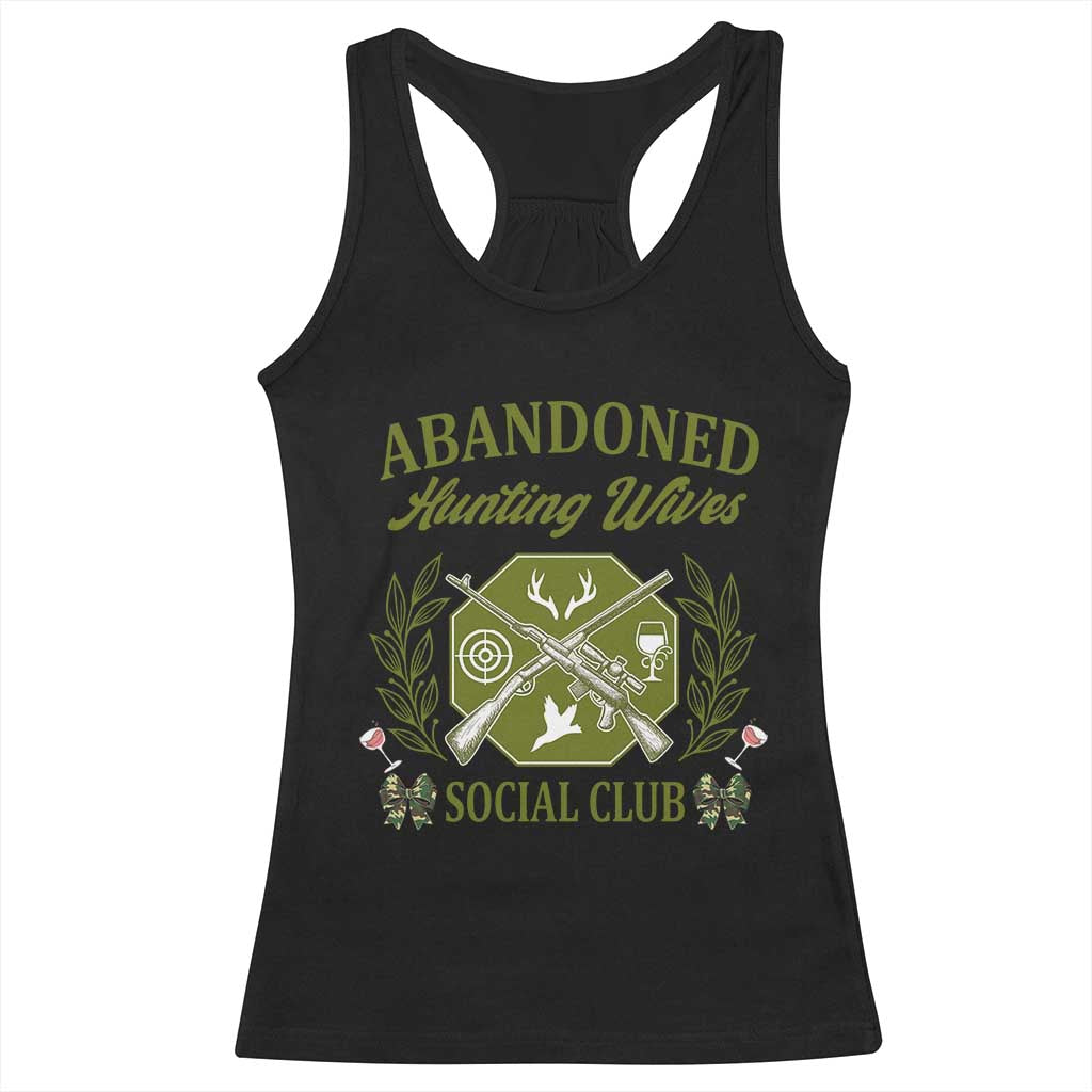 Funny Hunter Wife Racerback Tank Top Abandoned Hunting Wives Social Club TS12 Black Print Your Wear