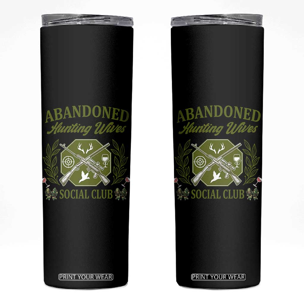 Funny Hunter Wife Skinny Tumbler Abandoned Hunting Wives Social Club TS12 Black Print Your Wear
