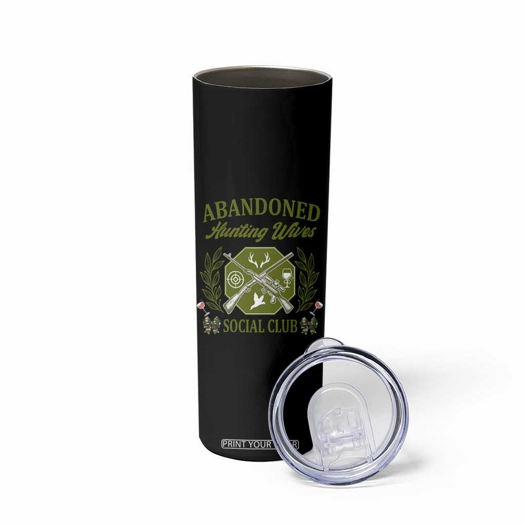 Funny Hunter Wife Skinny Tumbler Abandoned Hunting Wives Social Club TS12 Print Your Wear