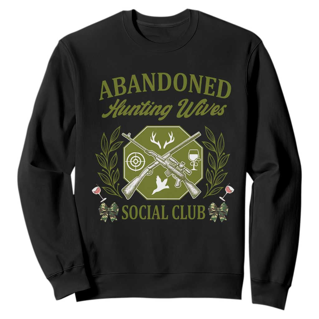 Funny Hunter Wife Sweatshirt Abandoned Hunting Wives Social Club TS12 Black Print Your Wear