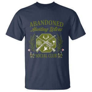 Funny Hunter Wife T Shirt Abandoned Hunting Wives Social Club TS12 Navy Print Your Wear