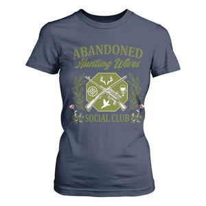 Funny Hunter Wife T Shirt For Women Abandoned Hunting Wives Social Club TS12 Navy Print Your Wear