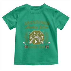 Funny Hunter Wife Toddler T Shirt Abandoned Hunting Wives Social Club TS12 Irish Green Print Your Wear