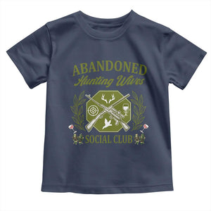 Funny Hunter Wife Toddler T Shirt Abandoned Hunting Wives Social Club TS12 Navy Print Your Wear