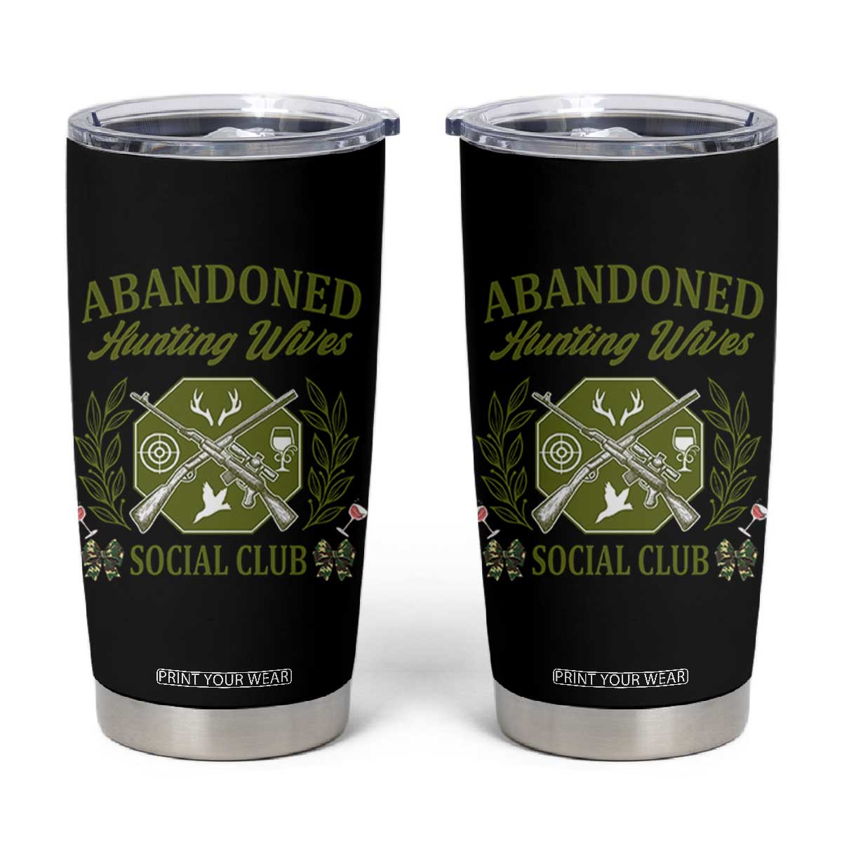 Funny Hunter Wife Tumbler Cup Abandoned Hunting Wives Social Club TS12 Black Print Your Wear