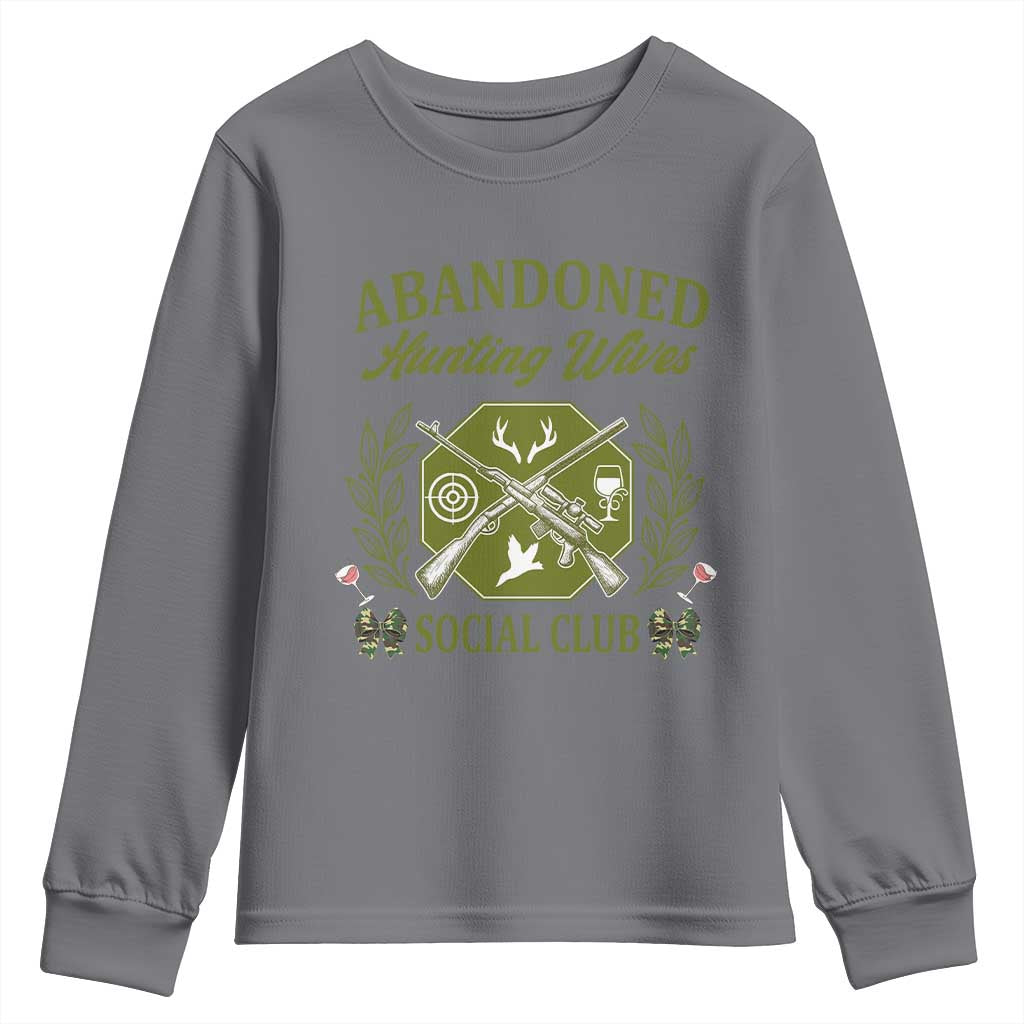 Funny Hunter Wife Youth Sweatshirt Abandoned Hunting Wives Social Club TS12 Charcoal Print Your Wear