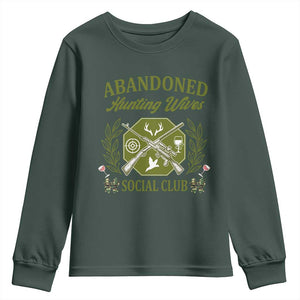Funny Hunter Wife Youth Sweatshirt Abandoned Hunting Wives Social Club TS12 Dark Forest Green Print Your Wear