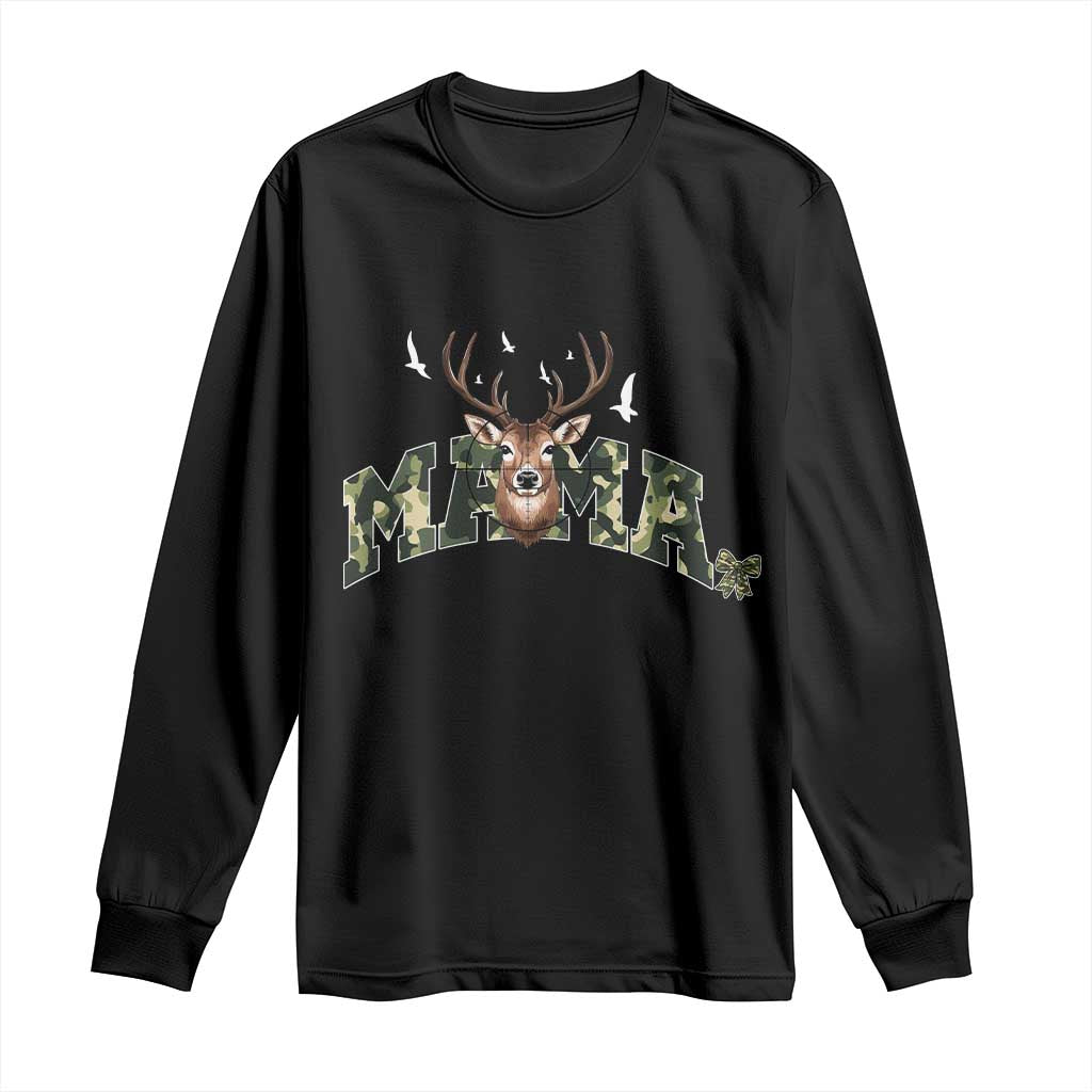 Mama Hunting Life Long Sleeve Shirt Deer Head Camo Gift TS12 Black Print Your Wear