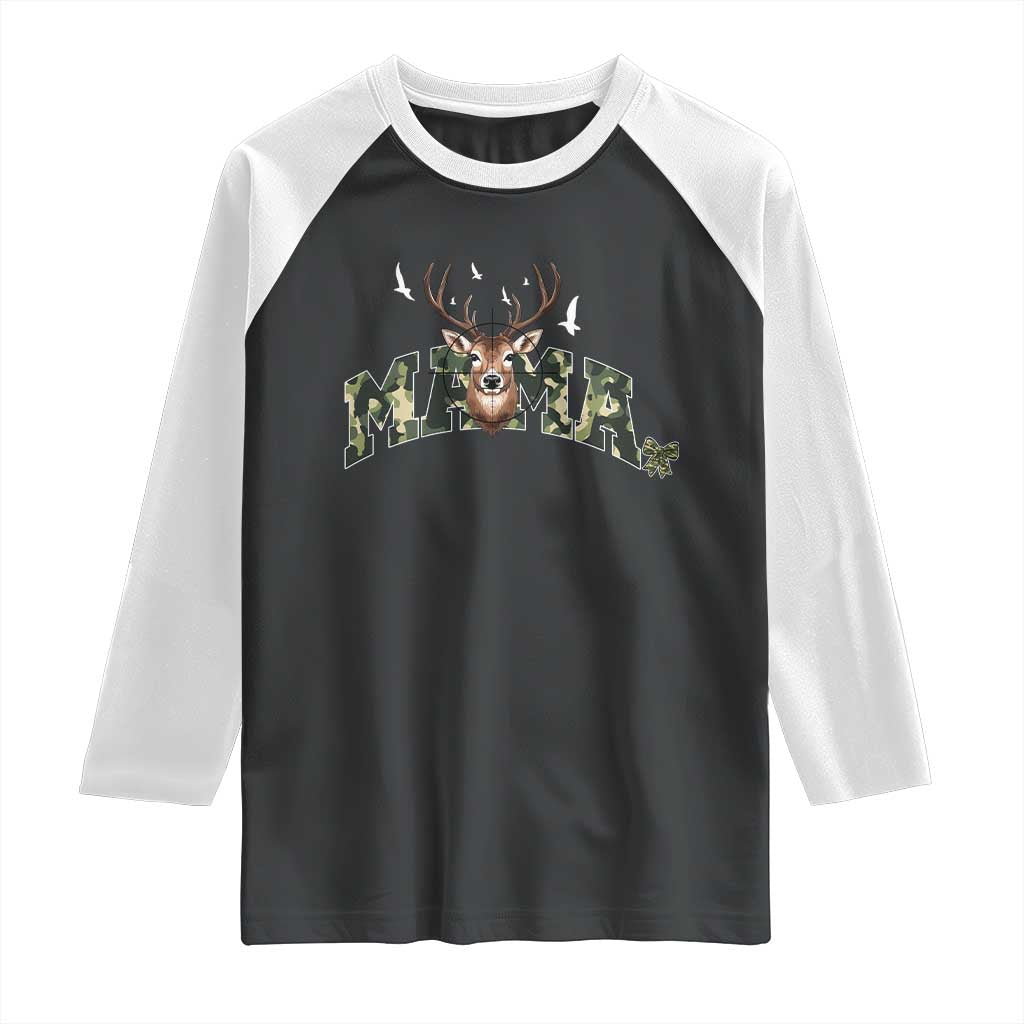 Mama Hunting Life Raglan Shirt Deer Head Camo Gift TS12 Black White Print Your Wear
