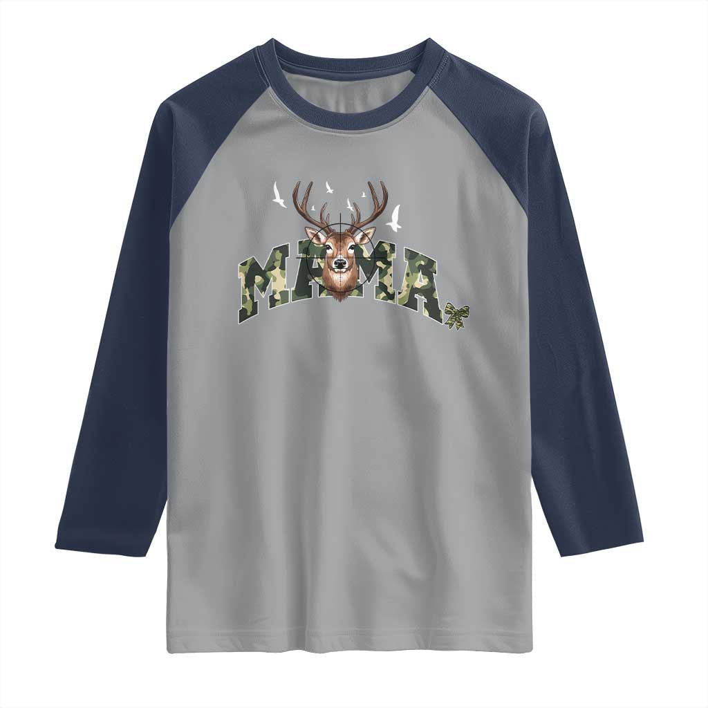Mama Hunting Life Raglan Shirt Deer Head Camo Gift TS12 Sport Gray Navy Print Your Wear