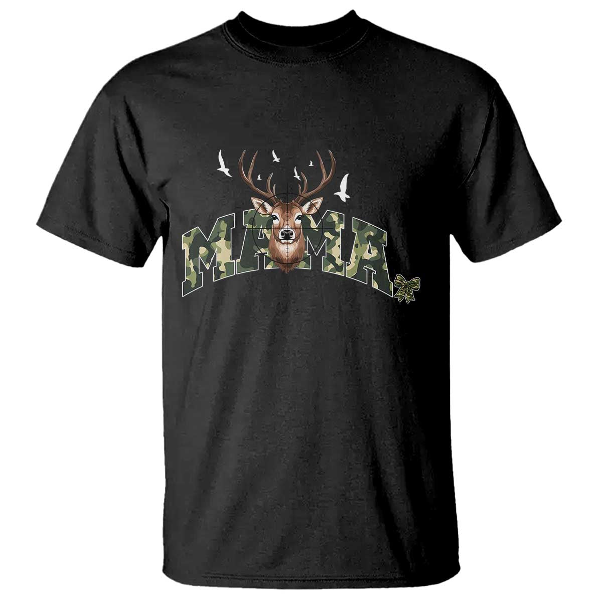 Mama Hunting Life T Shirt Deer Head Camo Gift TS12 Black Print Your Wear