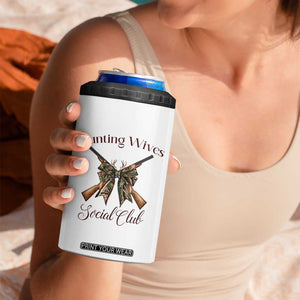 Funny Hunter Wife 4 in 1 Can Cooler Tumbler Hunting Wives Social Club TS12 Print Your Wear