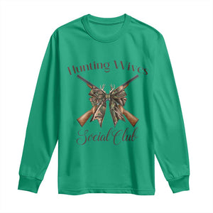 Funny Hunter Wife Long Sleeve Shirt Hunting Wives Social Club TS12 Irish Green Print Your Wear