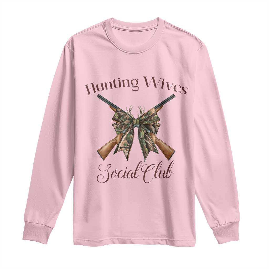 Funny Hunter Wife Long Sleeve Shirt Hunting Wives Social Club TS12 Light Pink Print Your Wear