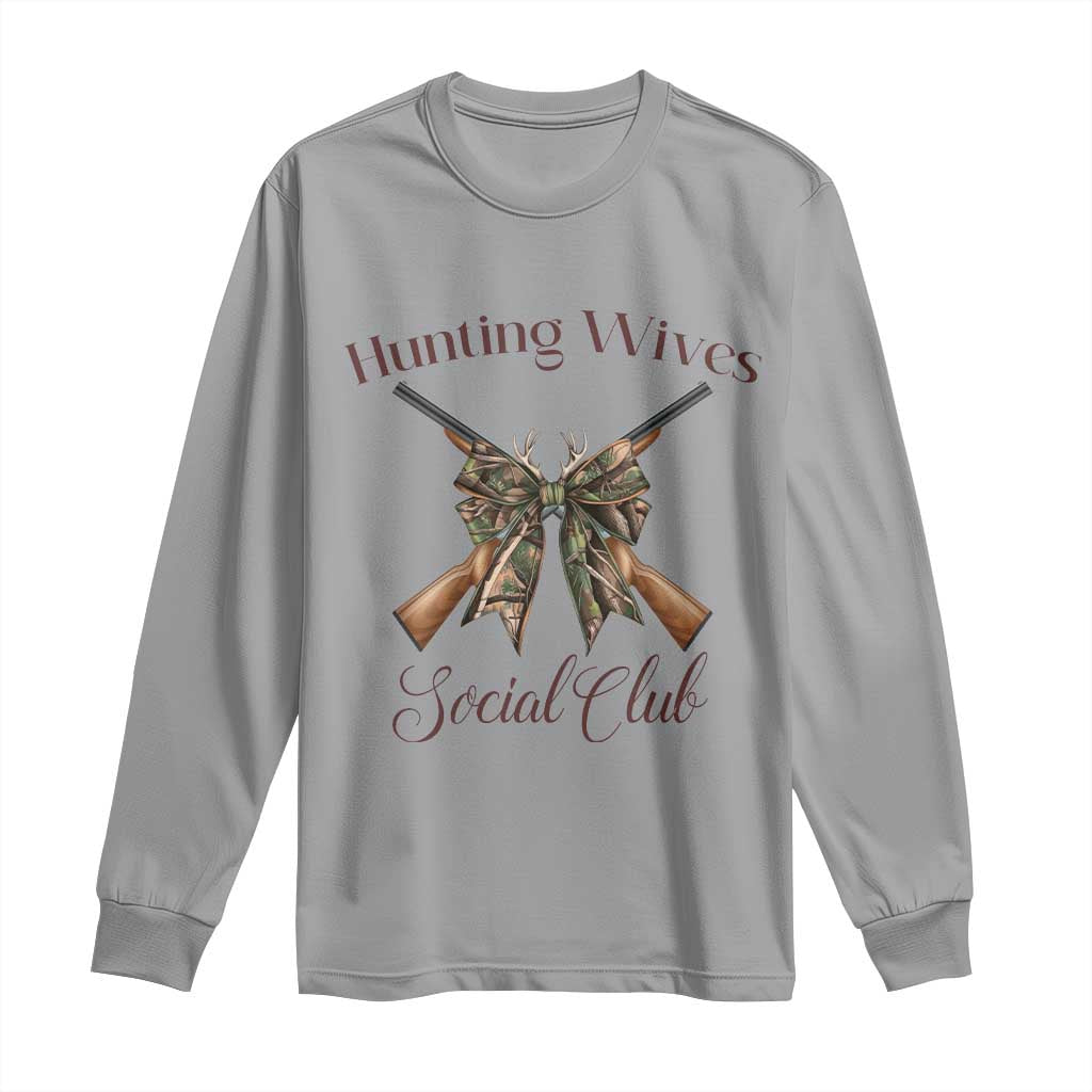 Funny Hunter Wife Long Sleeve Shirt Hunting Wives Social Club TS12 Sport Gray Print Your Wear