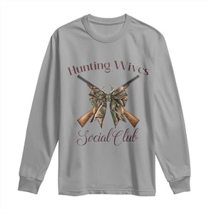 Funny Hunter Wife Long Sleeve Shirt Hunting Wives Social Club TS12 Sport Gray Print Your Wear