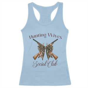 Funny Hunter Wife Racerback Tank Top Hunting Wives Social Club TS12 Light Blue Print Your Wear