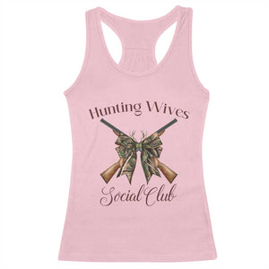 Funny Hunter Wife Racerback Tank Top Hunting Wives Social Club TS12 Light Pink Print Your Wear
