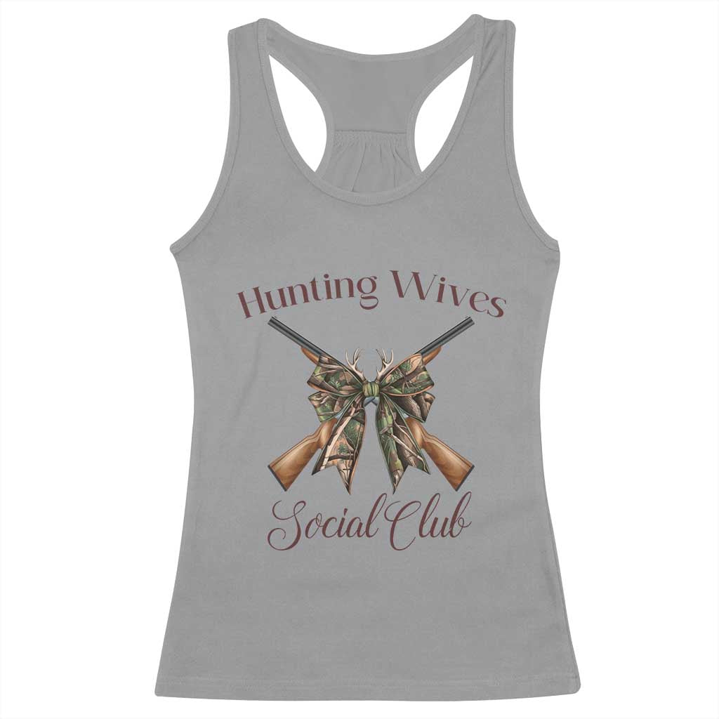 Funny Hunter Wife Racerback Tank Top Hunting Wives Social Club TS12 Sport Gray Print Your Wear