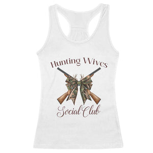 Funny Hunter Wife Racerback Tank Top Hunting Wives Social Club TS12 White Print Your Wear