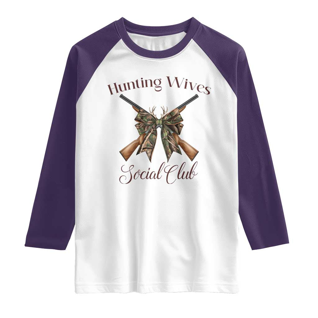 Funny Hunter Wife Raglan Shirt Hunting Wives Social Club TS12 White Purple Print Your Wear