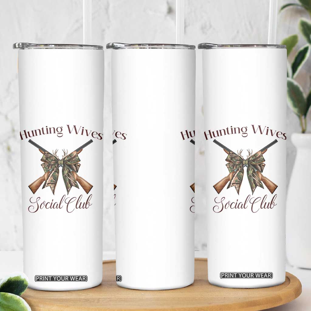 Funny Hunter Wife Skinny Tumbler Hunting Wives Social Club TS12 Print Your Wear