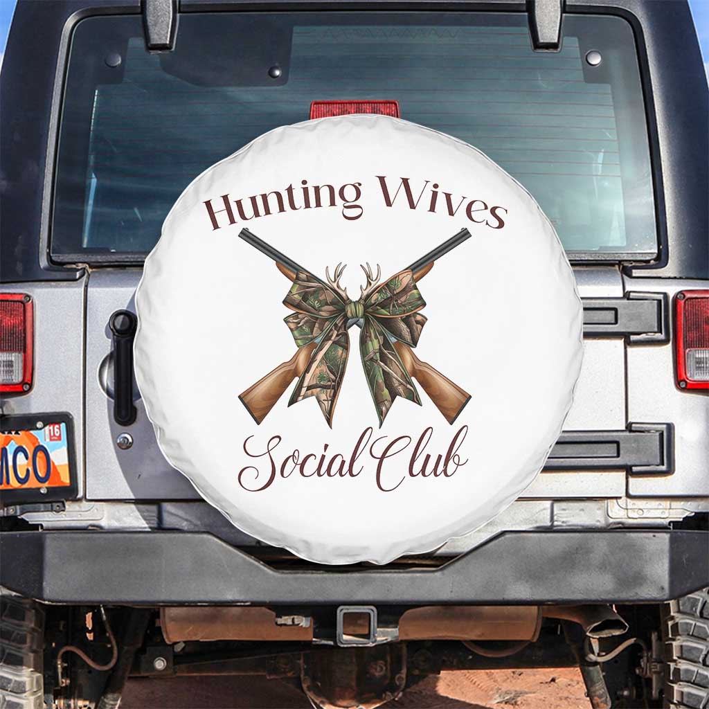 Funny Hunter Wife Spare Tire Cover Hunting Wives Social Club TS12 No hole White Print Your Wear