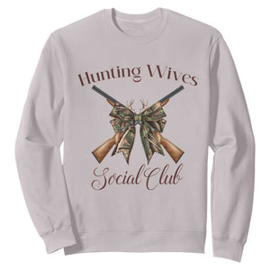 Funny Hunter Wife Sweatshirt Hunting Wives Social Club TS12 Ice Gray Print Your Wear