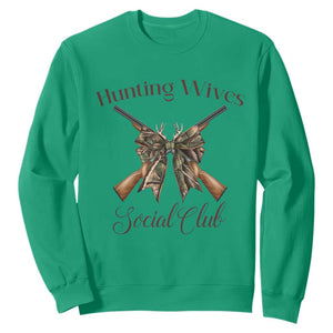 Funny Hunter Wife Sweatshirt Hunting Wives Social Club TS12 Irish Green Print Your Wear