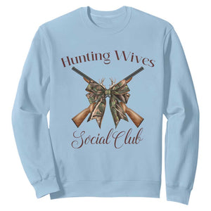 Funny Hunter Wife Sweatshirt Hunting Wives Social Club TS12 Light Blue Print Your Wear