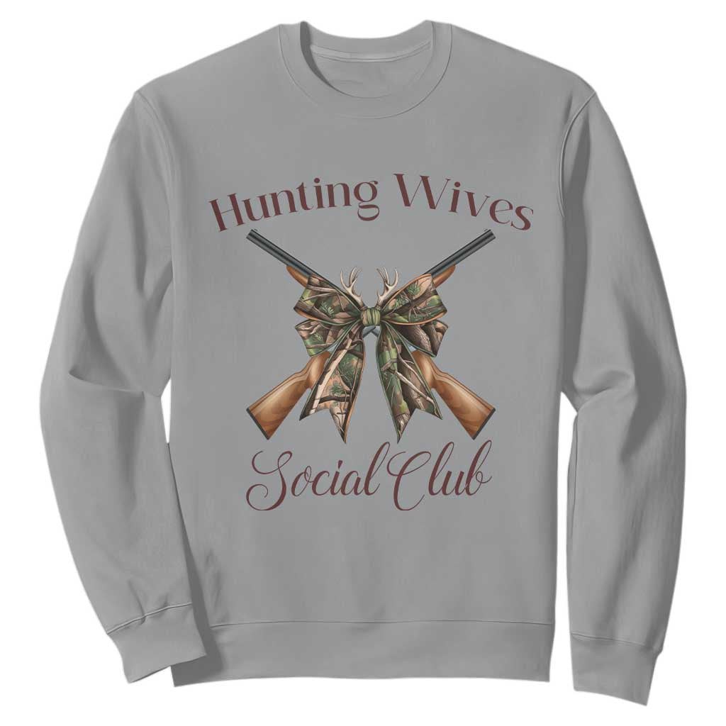 Funny Hunter Wife Sweatshirt Hunting Wives Social Club TS12 Sport Gray Print Your Wear