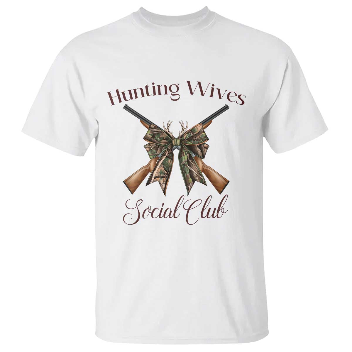 Funny Hunter Wife T Shirt Hunting Wives Social Club TS12 White Print Your Wear