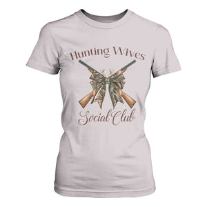 Funny Hunter Wife T Shirt For Women Hunting Wives Social Club TS12 Ice Gray Print Your Wear