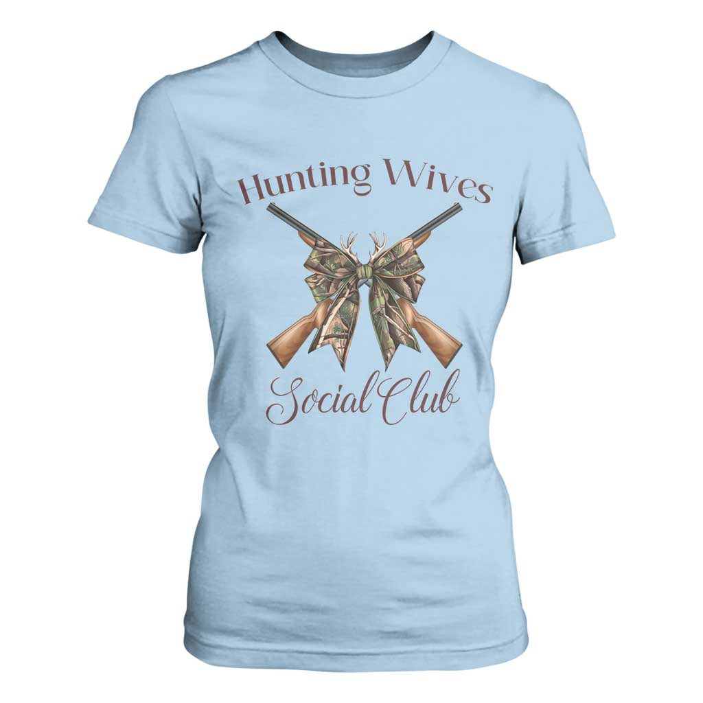 Funny Hunter Wife T Shirt For Women Hunting Wives Social Club TS12 Light Blue Print Your Wear