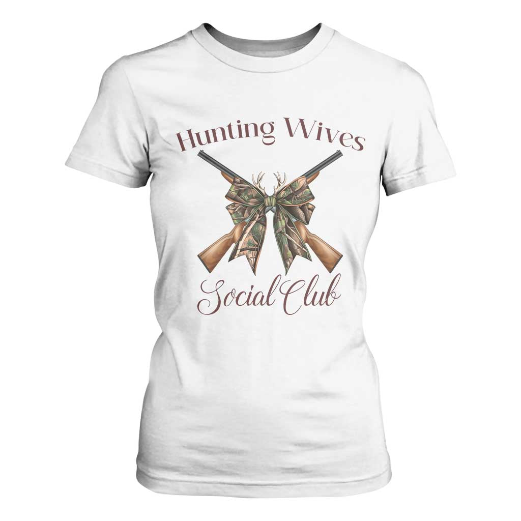 Funny Hunter Wife T Shirt For Women Hunting Wives Social Club TS12 White Print Your Wear