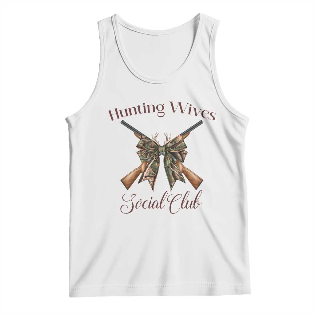 Funny Hunter Wife Tank Top Hunting Wives Social Club TS12 White Print Your Wear