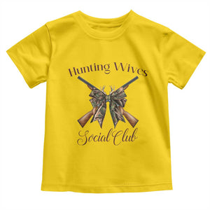 Funny Hunter Wife Toddler T Shirt Hunting Wives Social Club TS12 Daisy Print Your Wear