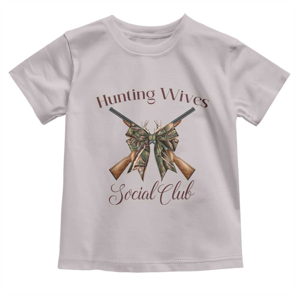 Funny Hunter Wife Toddler T Shirt Hunting Wives Social Club TS12 Ice Gray Print Your Wear