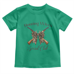 Funny Hunter Wife Toddler T Shirt Hunting Wives Social Club TS12 Irish Green Print Your Wear