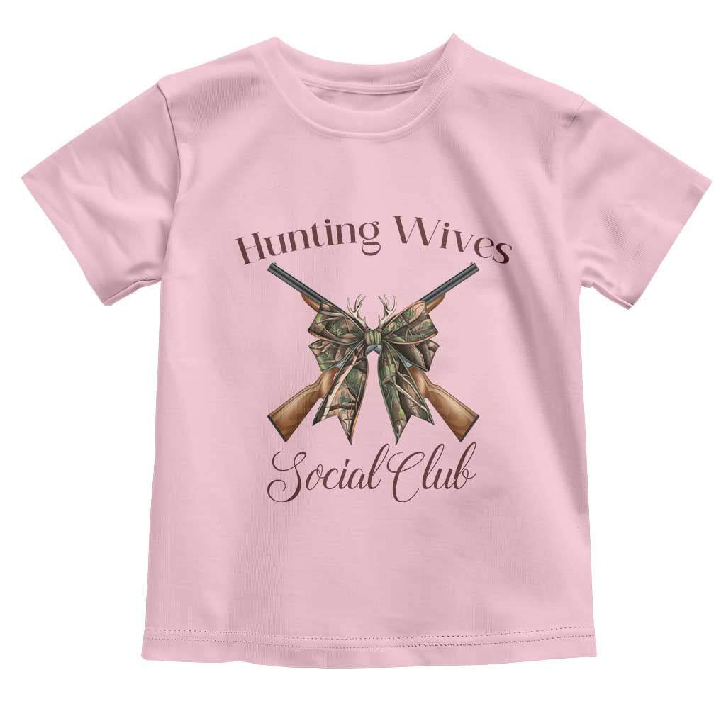 Funny Hunter Wife Toddler T Shirt Hunting Wives Social Club TS12 Light Pink Print Your Wear