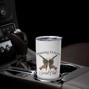 Funny Hunter Wife Tumbler Cup Hunting Wives Social Club TS12 Print Your Wear