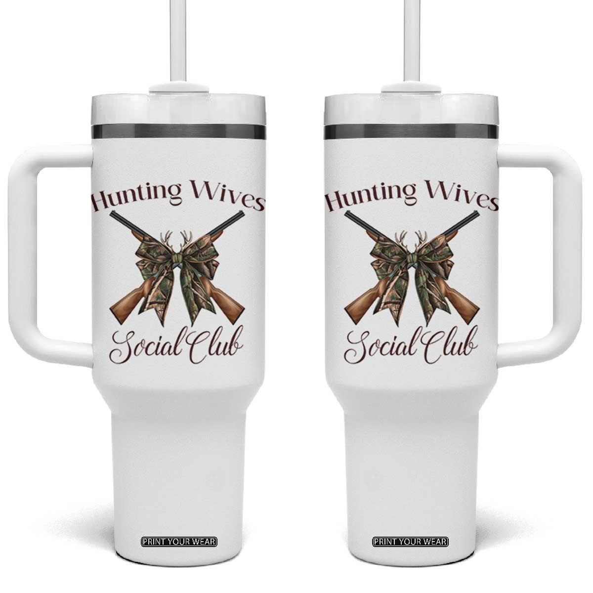 Funny Hunter Wife Tumbler With Handle Hunting Wives Social Club TS12 One Size: 40 oz White Print Your Wear