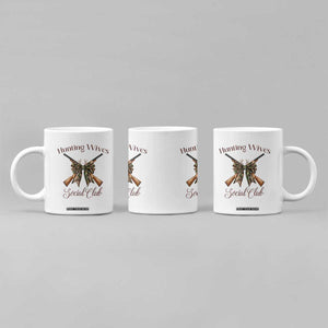 Funny Hunter Wife Coffee Mug Hunting Wives Social Club TS12 Print Your Wear