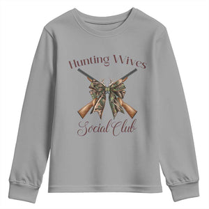 Funny Hunter Wife Youth Sweatshirt Hunting Wives Social Club TS12 Sport Gray Print Your Wear
