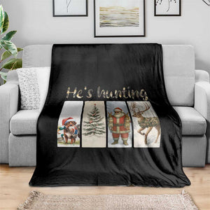 Santa Funny Christmas Hunter Look Throw Blanket He Is Hunting TS12 Print Your Wear