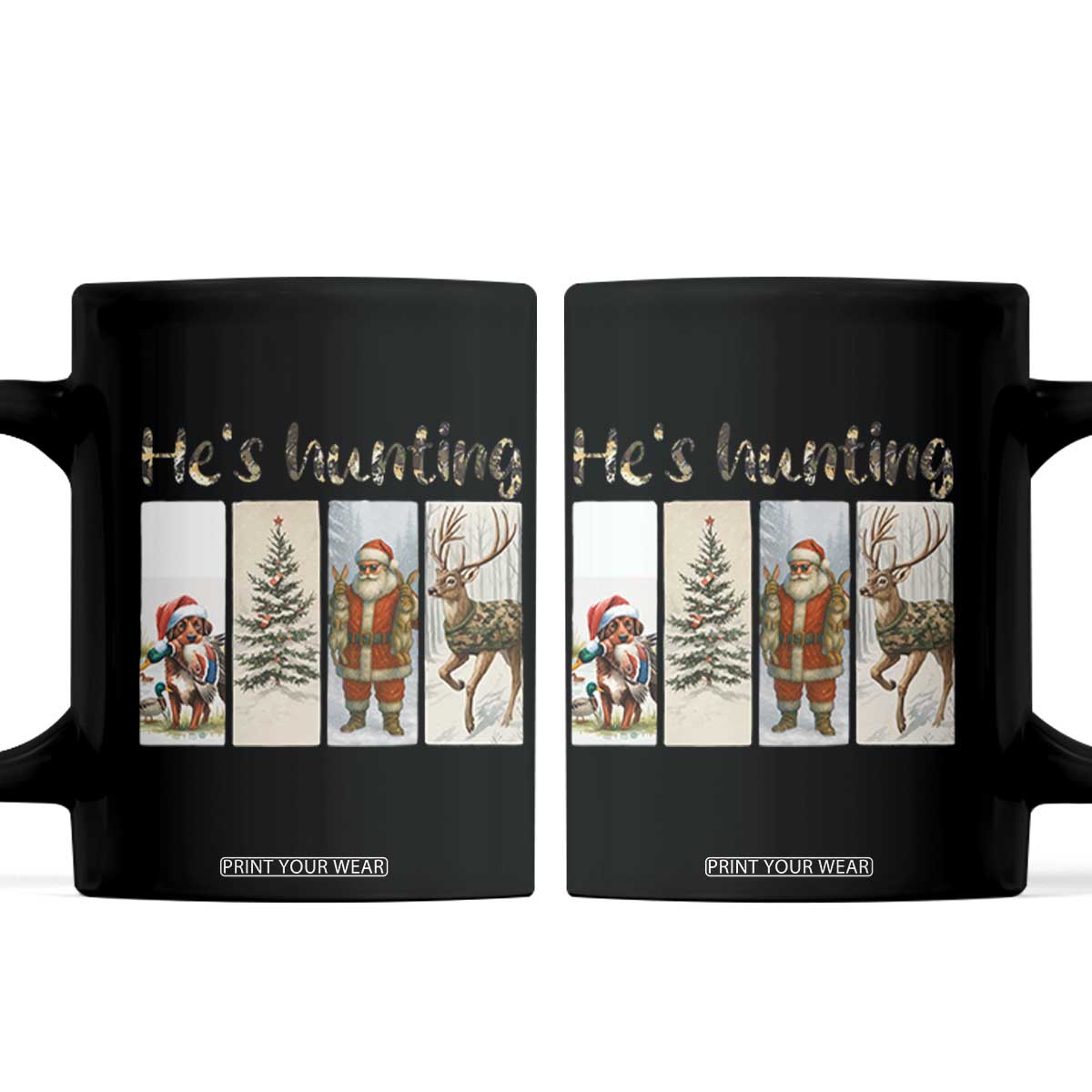 Santa Funny Christmas Hunter Look Coffee Mug He Is Hunting TS12 Black Print Your Wear