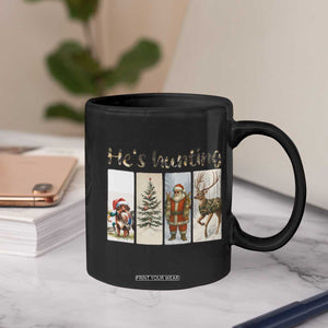 Santa Funny Christmas Hunter Look Coffee Mug He Is Hunting TS12 Print Your Wear